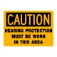 Caution Hearing Protection Must Be Worn In This Area